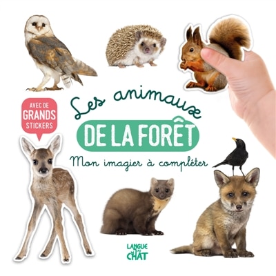 Front cover_Mon bel imagier à compléter : Les animaux de la forêt : Avec de grands stickers