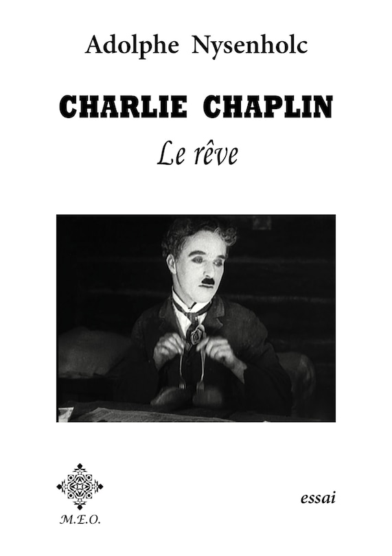 Front cover_Charlie Chaplin : le rêve : contrepoint entre le créateur et sa céature