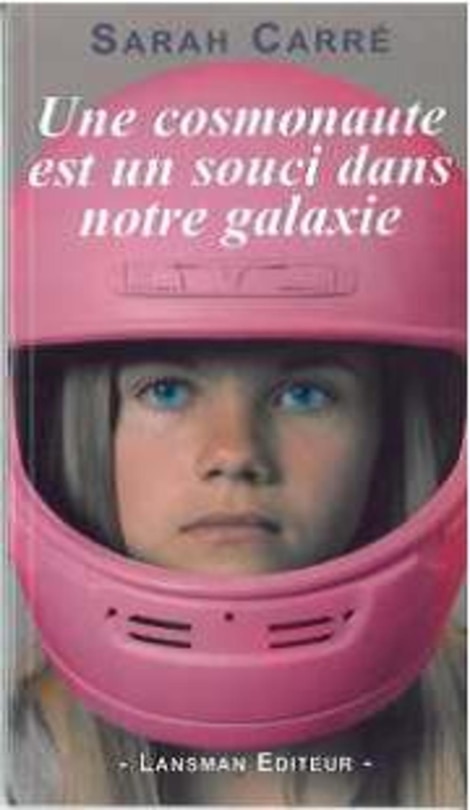 Front cover_Une cosmonaute est un souci dans notre galaxie