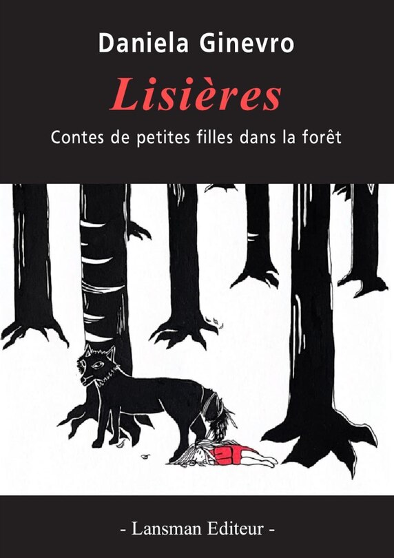Lisières: contes de petites filles dans la forêt