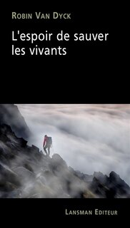 Couverture_L' espoir de sauver les vivants
