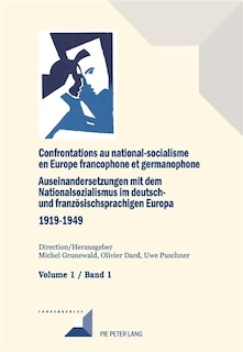Front cover_Confrontations au national-socialisme en Europe francophone et germanophone (1919-1949) / Auseinandersetzungen mit dem Nationalsozialismus im deutsch- und franzoesischsprachigen Europa (1919-1949)