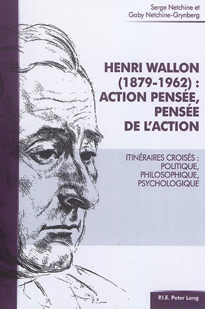 Couverture_Henri Wallon (1879-1962) : Action Pensée, Pensée De L'action