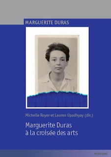 Couverture_Marguerite Duras � la crois�e des arts