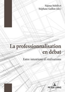 Couverture_La Professionnalisation En D&eacute;bat
