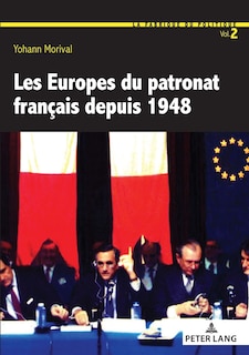 Front cover_Les Europes du patronat français depuis 1948