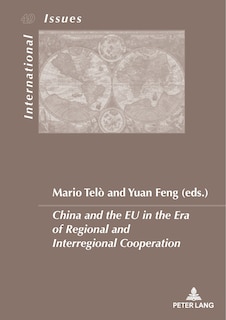 Front cover_China And The Eu In The Era Of Regional And Interregional Cooperation