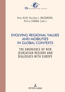 Couverture_Evolving Regional Values And Mobilities In Global Contexts