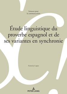 Couverture_Étude linguistique du proverbe espagnol et de ses variantes en synchronie