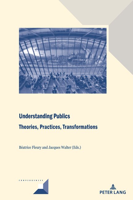 Front cover_Understanding Publics: Theories, Practices, Transformations