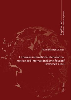 Front cover_Le Bureau international d'éducation, matrice de l'internationalisme éducatif