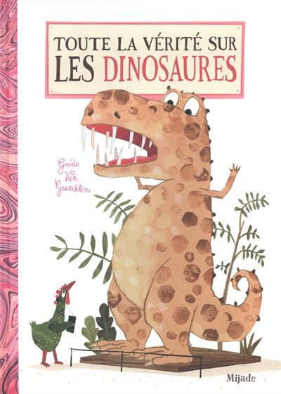 Toute la vérité sur les dinosaures