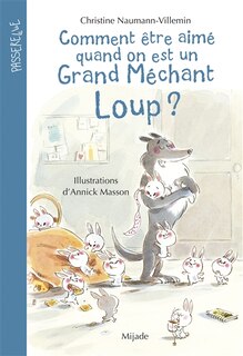 Front cover_Comment être aimé quand on est un grand méchant loup ?
