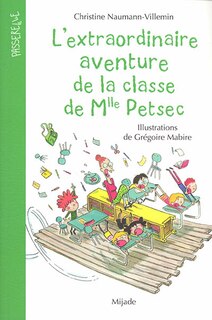 Front cover_L'extraordinaire aventure de la classe de Mlle Petsec