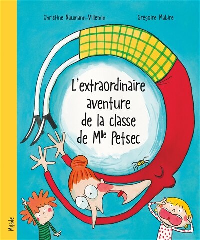 Couverture_L'extraordinaire aventure de la classe de Mlle Petsec