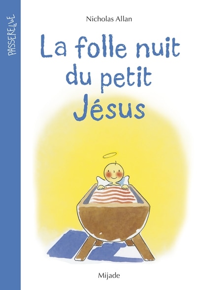 La folle nuit du petit Jésus