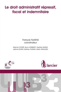 Front cover_Le droit administratif répressif, fiscal et indemnitaire