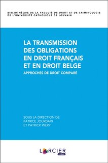 Front cover_La transmission des obligations en droit français et en droit belge : approches de droit comparé