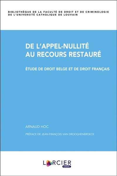 Front cover_De l'appel-nullité au recours restauré : étude de droit belge et de droit français