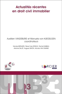 Front cover_Actualit&eacute;s r&eacute;centes en droit civil immobilier
