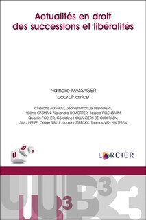 Front cover_Actualit&eacute;s en droit des successions et lib&eacute;ralit&eacute;s