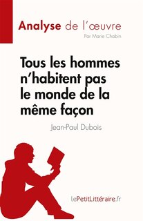 Front cover_Tous les hommes n'habitent pas le monde de la même façon