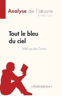 Front cover_Tout le bleu du ciel de Mélissa da Costa (Analyse de l'oeuvre)