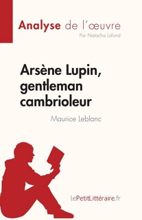 Front cover_Arsène Lupin, gentleman cambrioleur de Maurice Leblanc (Analyse de l'oeuvre)