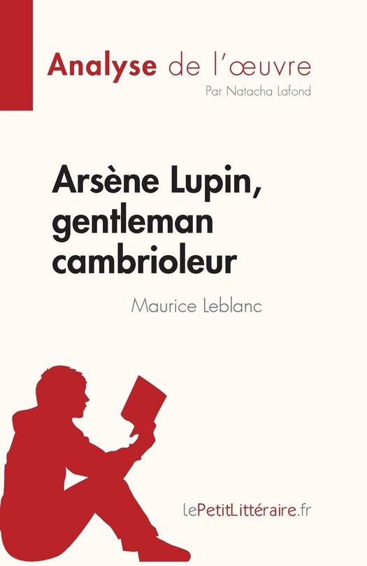 Front cover_Arsène Lupin, gentleman cambrioleur de Maurice Leblanc (Analyse de l'oeuvre)