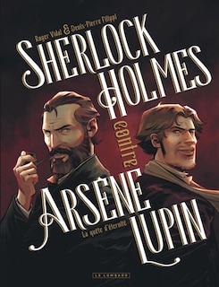 Couverture_Sherlock Holmes contre Ars&egrave;ne Lupin 01 : La qu&ecirc;te d'&eacute;ternit&eacute;