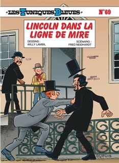 Couverture_Les Tuniques Bleues 69 : Lincoln dans la ligne de mire