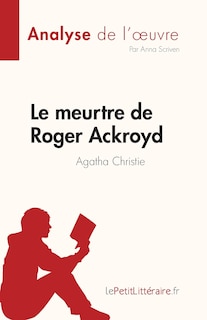 Front cover_Le meurtre de Roger Ackroyd de Agatha Christie (Analyse de l'oeuvre)