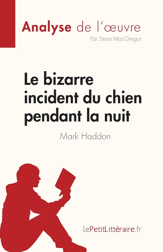 Couverture_Le bizarre incident du chien pendant la nuit de Mark Haddon (Analyse de l'oeuvre)