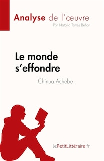 Front cover_Le monde s'effondre de Chinua Achebe (Analyse de l'oeuvre)