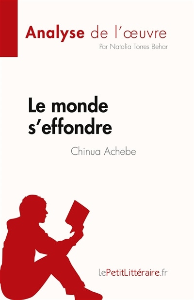 Front cover_Le monde s'effondre de Chinua Achebe (Analyse de l'oeuvre)