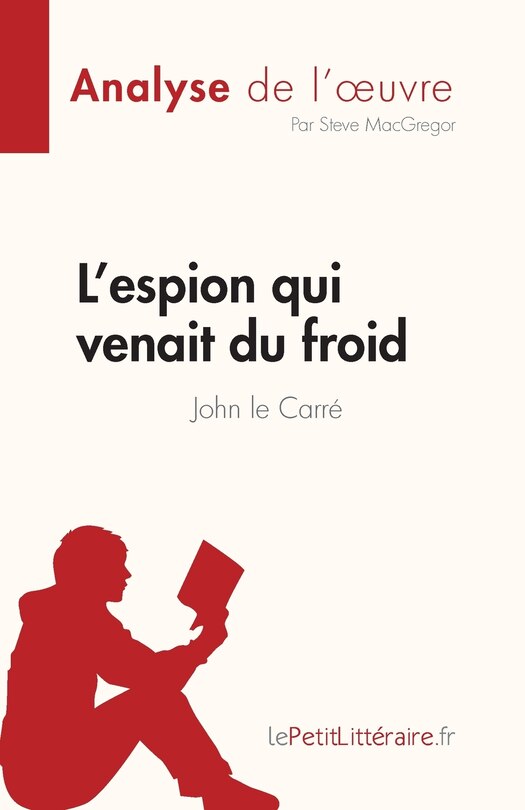 Front cover_L'espion qui venait du froid de John le Carré (Analyse de l'oeuvre)