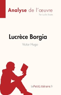 Couverture_Lucrèce Borgia de Victor Hugo (Fiche de lecture)