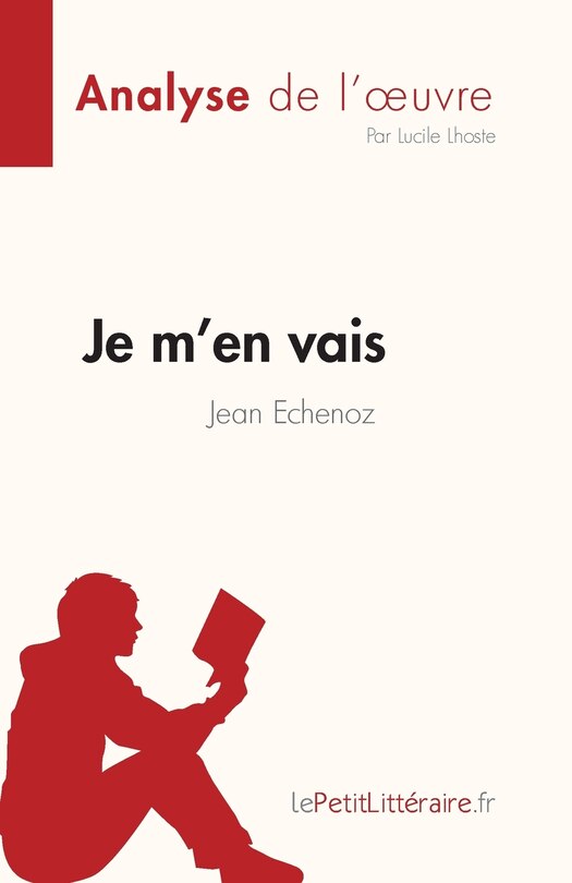 Front cover_Je m'en vais de Jean Echenoz (Fiche de lecture)