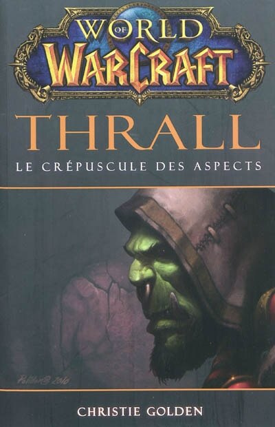 Front cover_World of Warcraft Thrall le crépuscule des Aspects