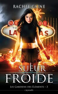 Front cover_Gardiens des éléments tome 3 sueurs froides