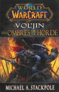 Front cover_WORLD OF WARCRAFT : VOL'JIN LES OMBRES DE LA HORDE