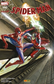 Front cover_All-New Spider-Man, n°6. Amazing Spider-Man : l'ascension : aller simple ; Amazing Spider-Man : l'ascension : jeu de pouvoirs ; Spider-Man : Bon retour au SHIELD ; Spider-Man 2099 : des femmes et des dieux : une journée à l'hôpital