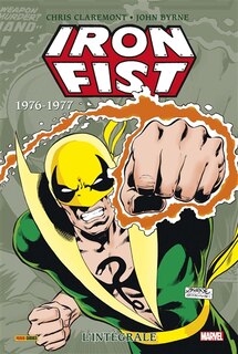 Couverture_Iron Fist : l'intégrale. 1976-1977