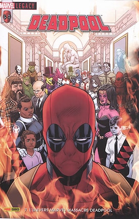 Marvel legacy: Deadpool, n°7. L'univers Marvel massacre Deadpool