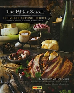 Couverture_The elder scrolls : le livre de cuisine officiel : recettes de Bordeciel, Morrowind, et de tout Tamriel