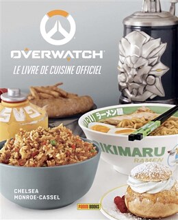 Couverture_OVERWATCH : LE LIVRE DE CUISINE OFFICIEL