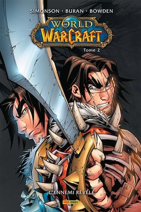 World of Warcraft Tome 2 L'ennemi révélé