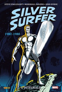 Couverture_Silver Surfer : l'intégrale. 1980-1988