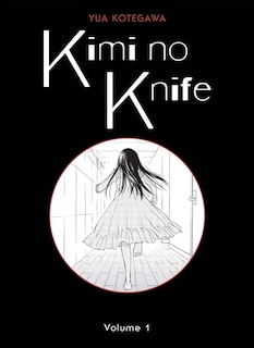 Kimi no knife Tome 1