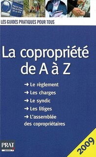 Front cover_La copropriété de A à Z : le règlement, les charges, le syndic, les litiges, l'assemblée des copropriétaires